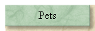 Pets